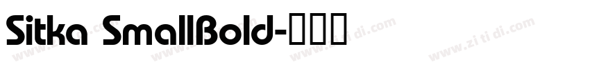 Sitka SmallBold字体转换